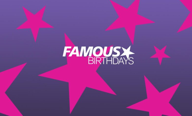 Famous Birthdays